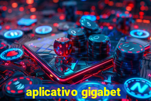 aplicativo gigabet